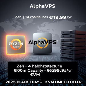 AlphaVPS 2025黑五促销：AMD Ryzen VPS年付€15.99起，大硬盘VPS仅€19.99/年，覆盖洛杉矶、德国、保加利亚多机房