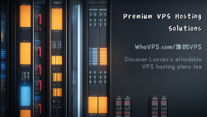 Premium VPS Hosting Solutions by Luxvps: High-Performance Deals Starting at €4.05 with NVMe Storage